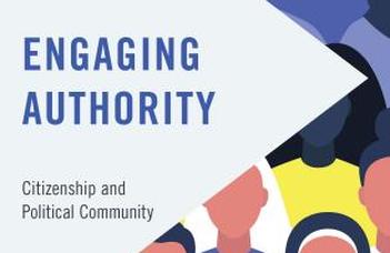 Könyvbemutató: Engaging Authority: Citizenship and Political Community